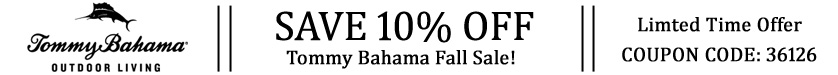Tommy Bahama Outdoor Furniture Sale 10% off