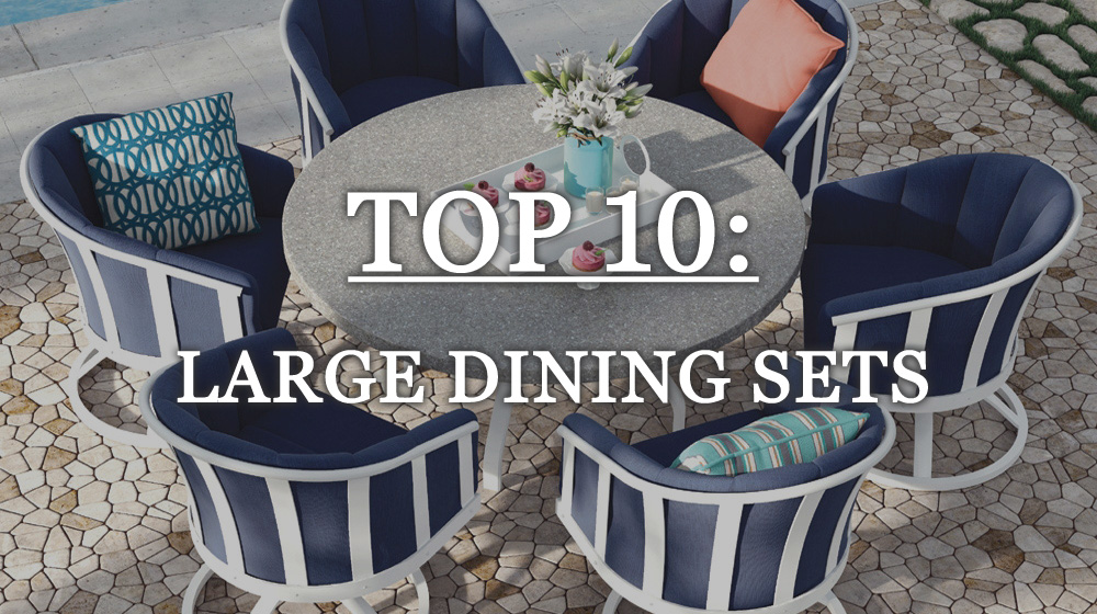 Top 10 Large Outdoor Dining Sets, Large Outdoor Dining Table And Chairs